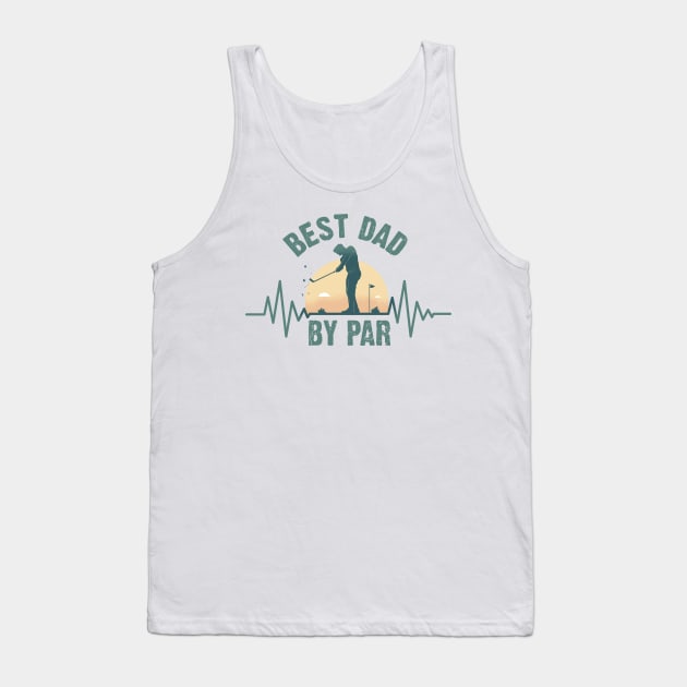 Best Dad By Par sticker Tank Top by Dogefellas